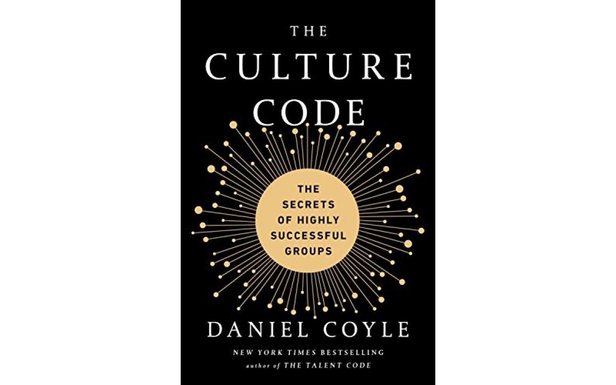 The Culture Code - Daniel Coyle [Tóm tắt]